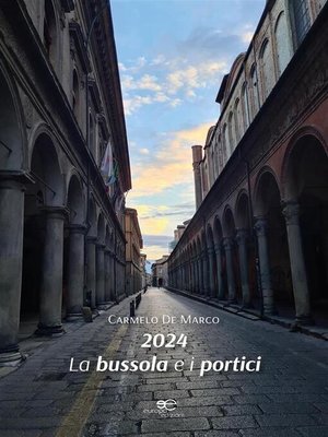 cover image of 2024. La bussola e i portici